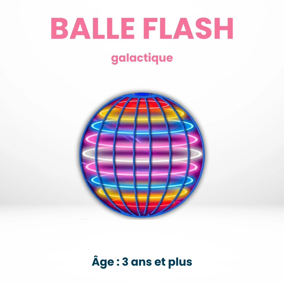 Balle Flash Galactique