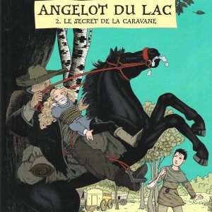 Angelot du lac – Secret de la caravane – 9/11 ans