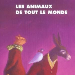 Animaux de tout le monde – 9/11 ans