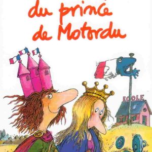 Belle lisse poire du prince de Motordu – 7/9 ans