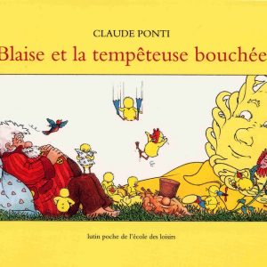 Blaise et la tempêteuse bouchée – 6/8 ans