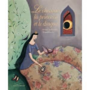 Chevalier (le), La Princesse Et Le Dragon – 6/8 ans