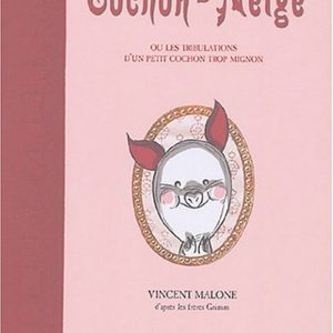 Cochon-Neige – 9/11 ans