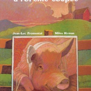 Cochon à l&rsquo;oreille coupée – 10/12 ans