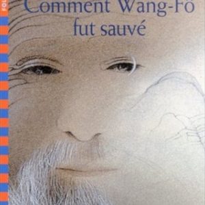 Comment Wang-Fô fut sauvé – 9/11 ans