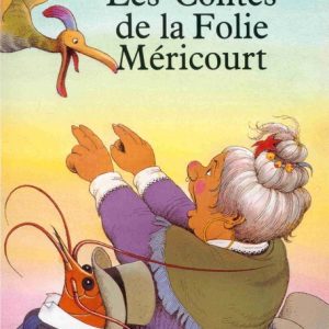 Contes De La Folie Méricourt – 8/10 ans