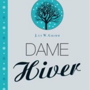 Dame Hiver – 8/10 ans