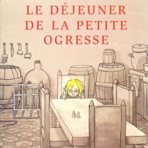 Déjeuner de la petite Ogresse – 6/8 ans