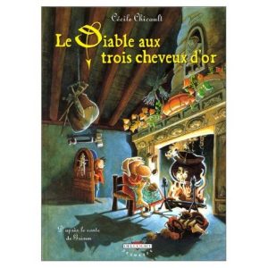 Diable aux trois cheveux d&rsquo;or – 7/9 ans