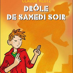 Drôle de samedi soir – 9/11 ans