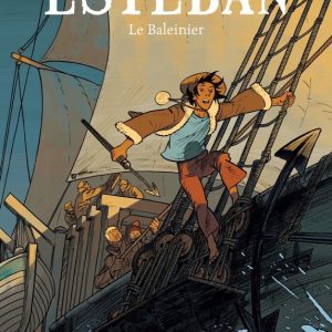 Esteban : Le Baleinier – 9/11 ans