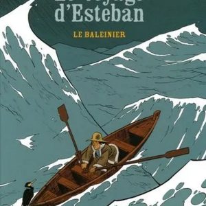Esteban : Le Baleinier – 9/11 ans