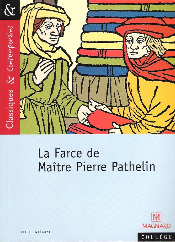 Farce de Maître Pierre Pathelin – 12/15 ans