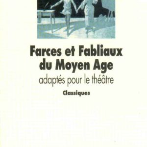 Farces et fabliaux du Moyen âge – 10/12 ans