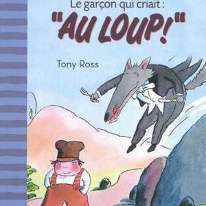 Garçon qui criait : « Au loup ! » – 5/7 ans