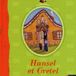 Hansel et Gretel – 6/8 ans