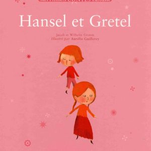 Hansel et Gretel – 6/8 ans