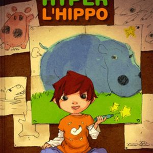 Hyper l’Hippo – 5/7 ans