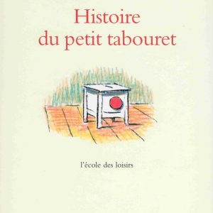 Histoire du petit tabouret – 8/10 ans