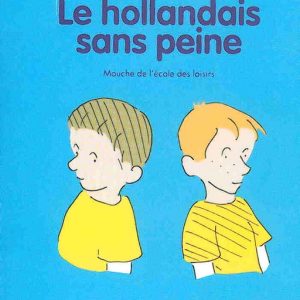 Hollandais sans peine – 9/11 ans