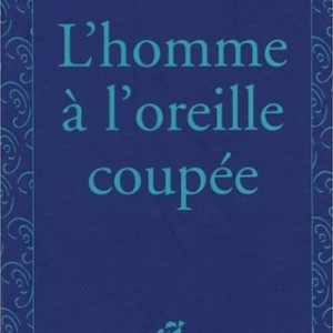 Homme à l’oreille coupée – 10/12 ans