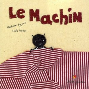 Machin – 3/5 ans