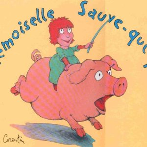 Mademoiselle sauve-qui-peut – 5/7 ans