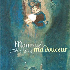 Miel, ma douceur – 7/9 ans