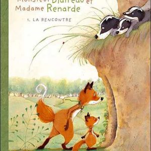 Monsieur Blaireau et Madame Renarde – Rencontre (la) – 5/7 ans
