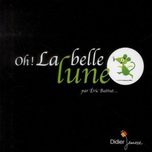 Oh ! la belle lune – 3/5 ans