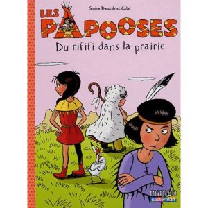 Papooses – Du rififi dans la prairie – 5/7 ans