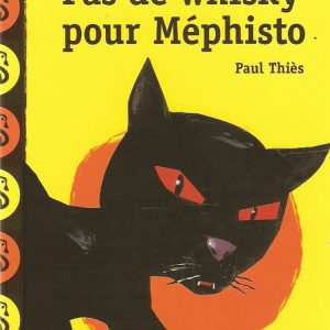 Pas de whisky pour Méphisto – 7/9 ans