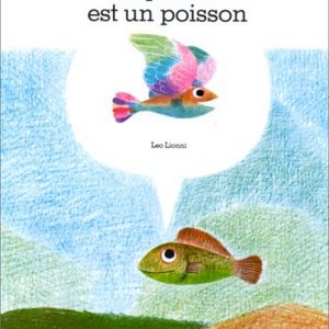 Poisson est un poisson – 3/5 ans