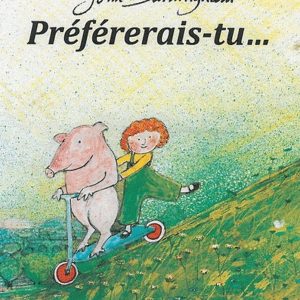 Préférerais-tu… – 5/7 ans