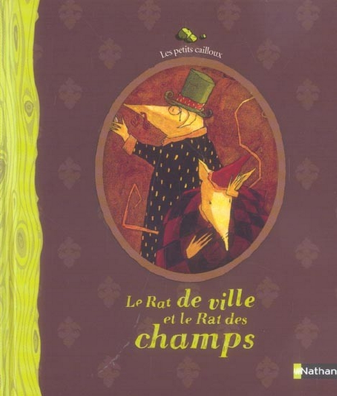 Rat de ville et le Rat des champs – 5/7 ans