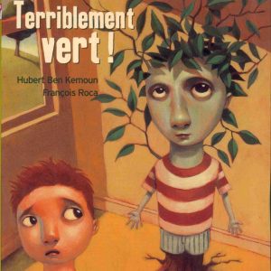 Terriblement vert – 8/10 ans