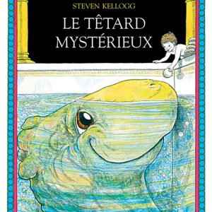 Têtard mystérieux – 6/8 ans