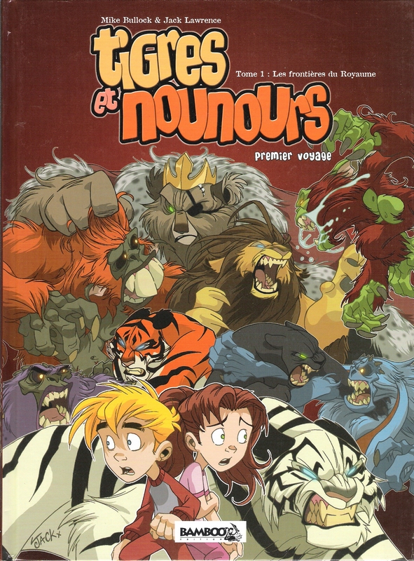 Tigres et nounours – Frontières du royaume – 7/9 ans