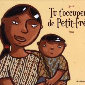 Tu t&rsquo;occuperas de Petit-Frère – 5/7 ans