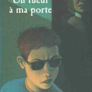 Tueur à ma porte – 10/12 ans