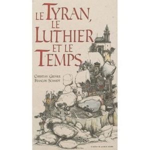 Tyran, le luthier et le temps – 10/11 ans
