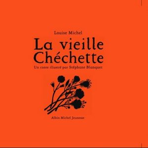 Vieille Chéchette – 9/11 ans