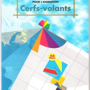 * Cerfs-Volants (24 fiches) – 8 à 14 ans