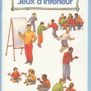 * Jeux d&rsquo;intérieur (24 fiches) – 6 à 12 ans