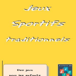 * Jeux Sportifs Traditionnels (15 fiches) – 8 à 14 ans