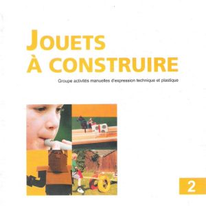 * Jouets à Construire 2 (39 fiches) – 6 à 14 ans