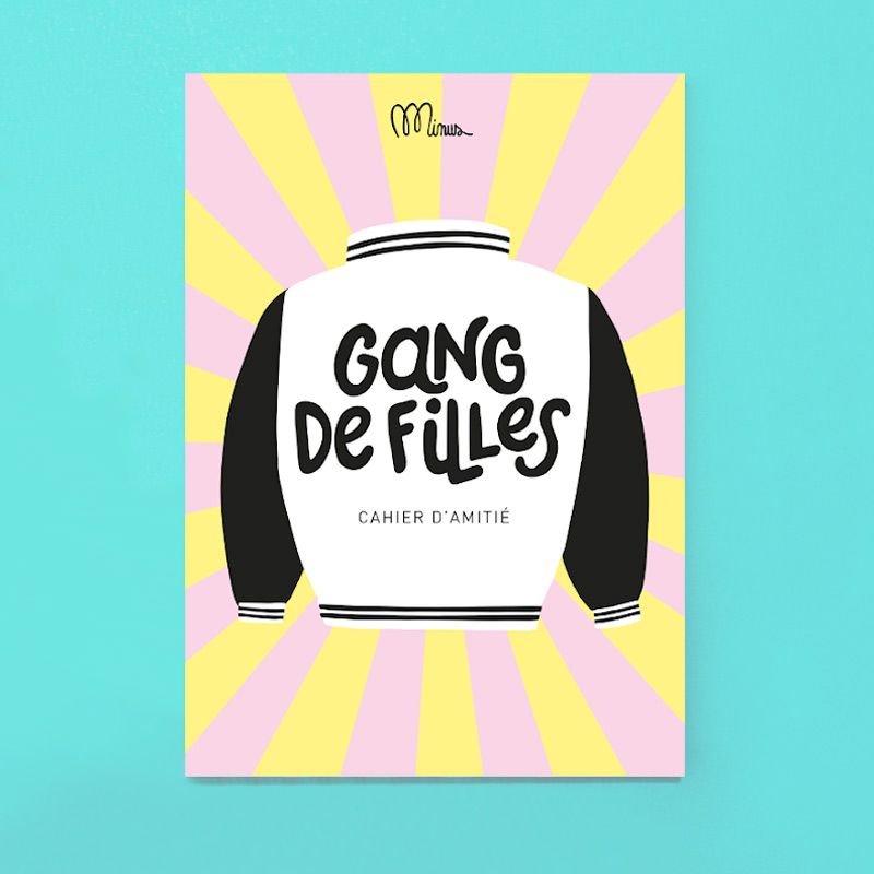 Cahier d’amitié Gang de Filles, Minus Éditions – Image 8