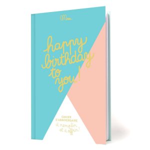 Cahier d&rsquo;anniversaire à remplir et offrir, Happy Birthday, Minus