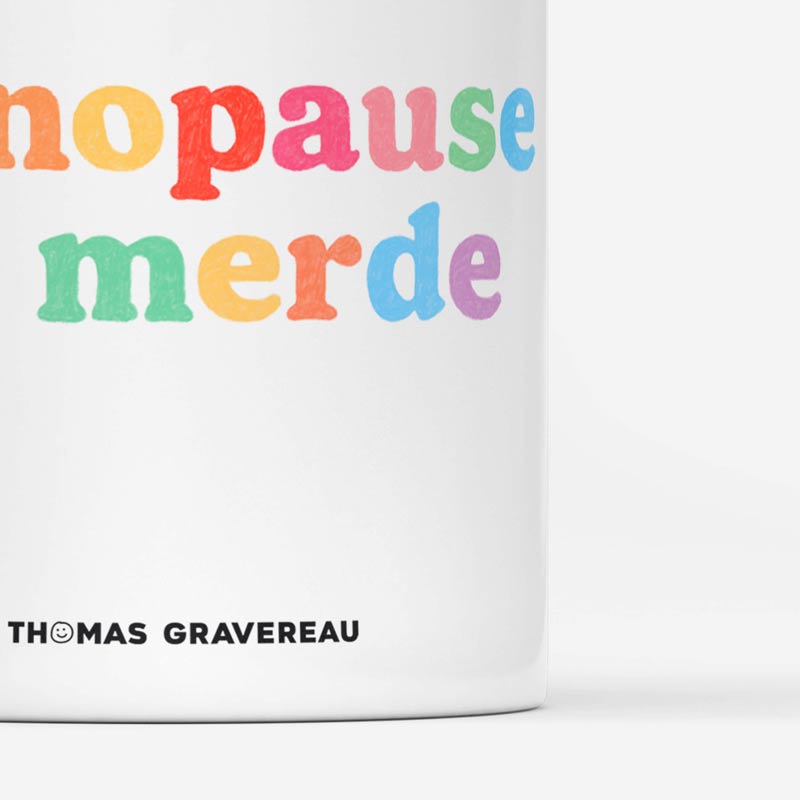 Mug céramique Ménopause de Merde, Thomas Gravereau – Image 2