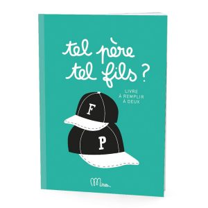 Cahier de Partage Tel Père tel fils, Minus Éditions